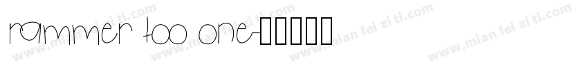 rammer too one字体转换